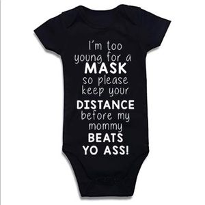 I’m too young for a mask funny social distancing onesie